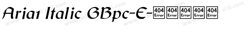 Aria1 Italic GBpc-E字体转换